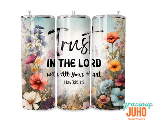 Trust the Lord bible verse  tumbler design