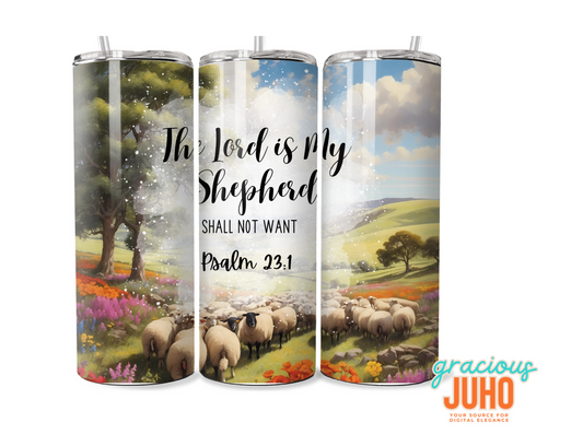 The Lord is my shepherd   tumbler design