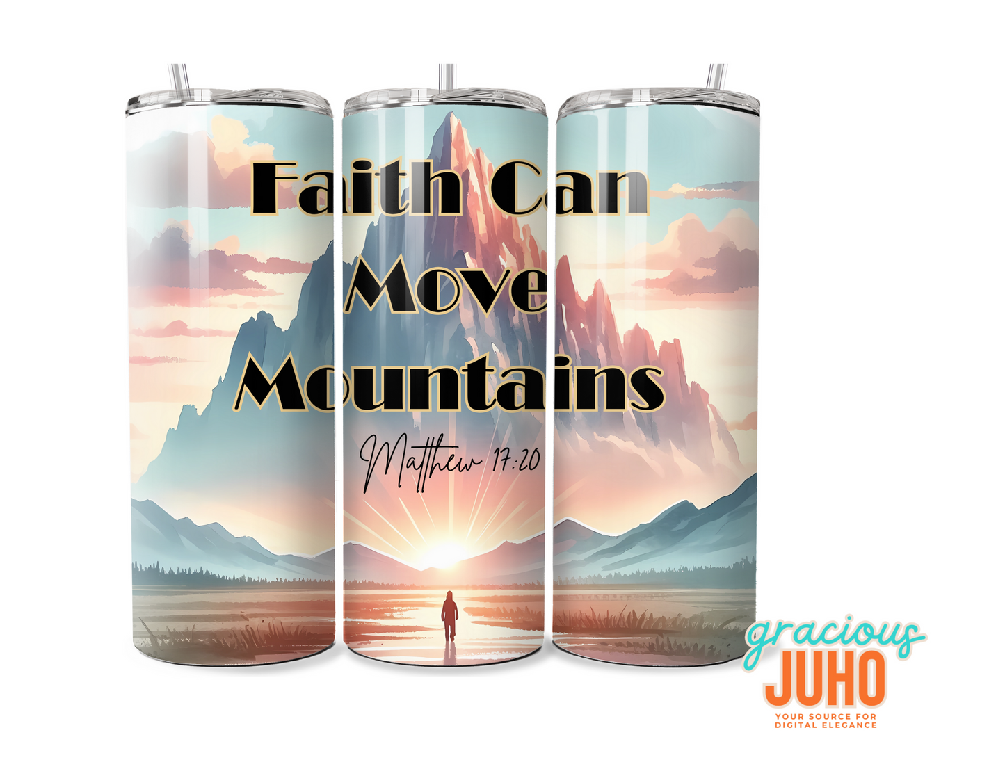 faith can move mountain   tumbler design