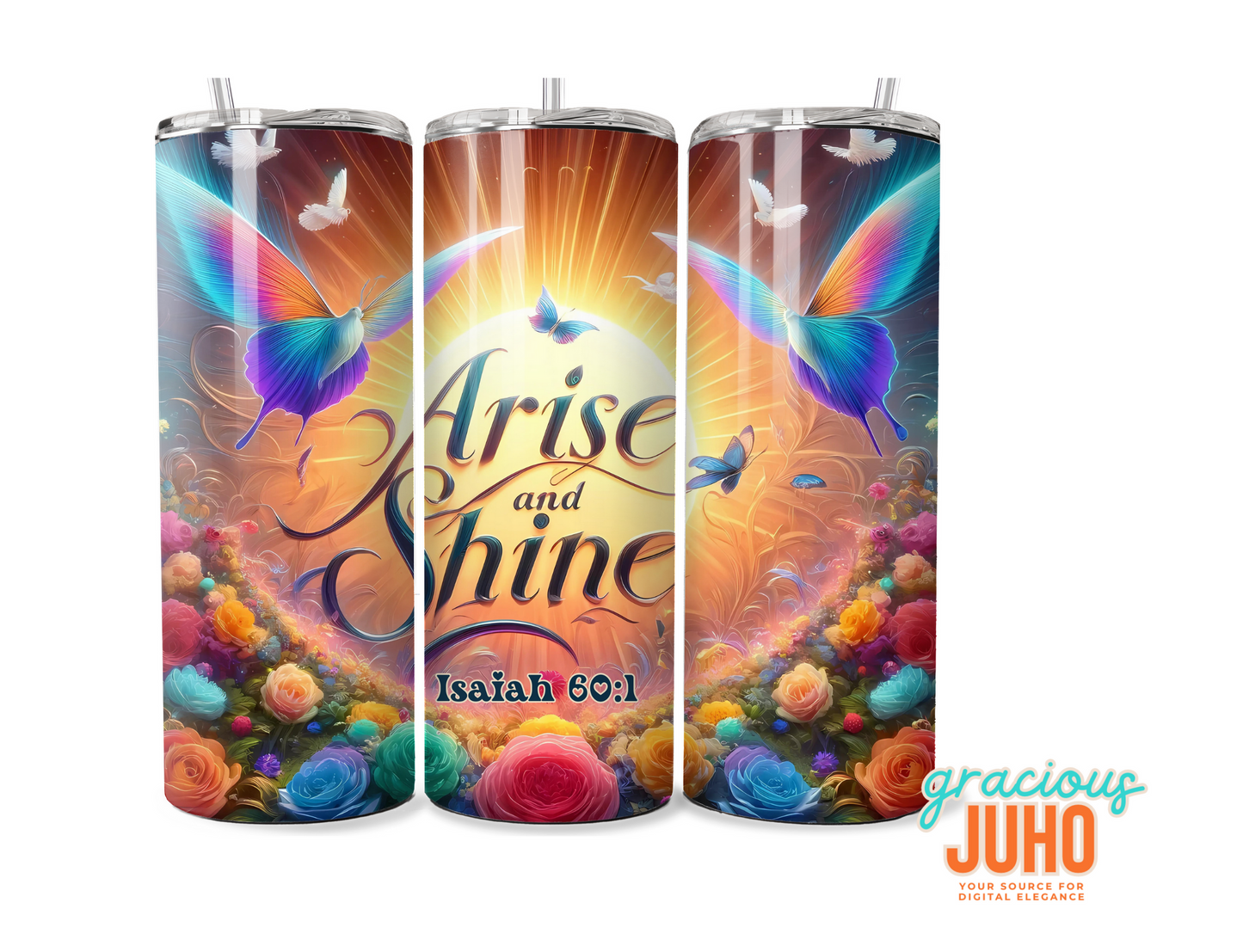 Arise and shine Isaiah 60   bible Scriptures tumbler wrap design